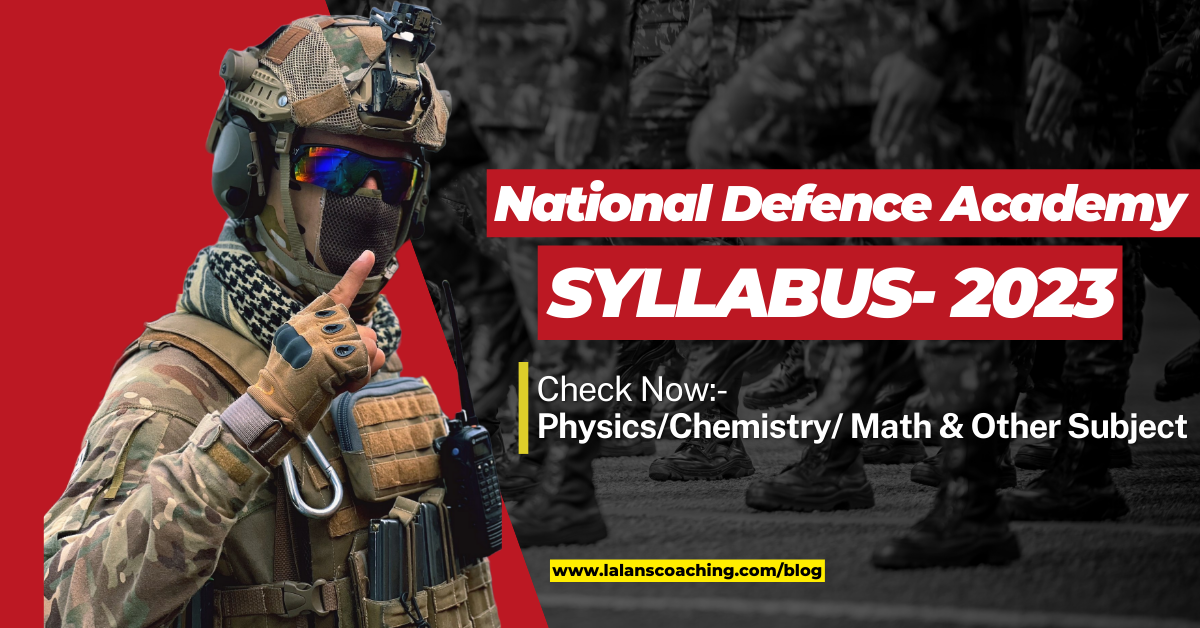 NDA Syllabus 2023 - Check Now